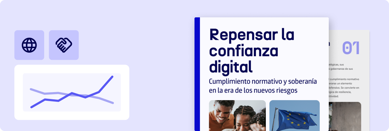 Repensar la confianza digital: Cumplimiento normativo y soberanía en la era de los nuevos riesgos