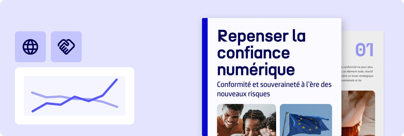 Repenser la confiance numérique : Conformité et souveraineté à l’ère des nouveaux risques